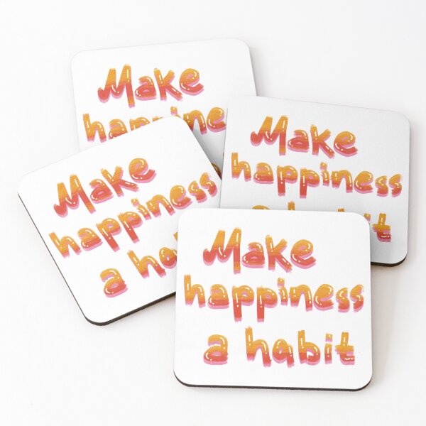 Item preview, Make happiness a habit designed and sold by pinkyfish1010.