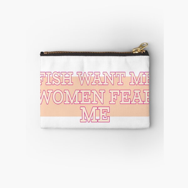 Item preview, Fish Want Me Women Fear Me designed and sold by SleepDeprivedAT.
