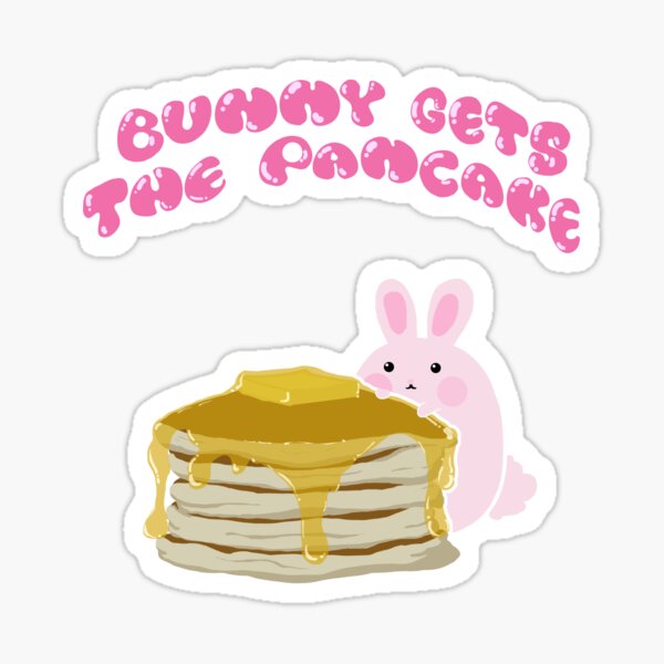 Bunny Gets The Pancake Sticker