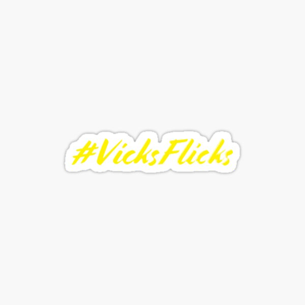#VicksFlicks Sticker