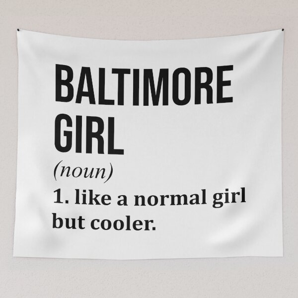 Item preview, Baltimore Girl Definition Baltimore designed and sold by XCIV.