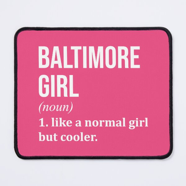 Item preview, Baltimore Girl Definition Baltimore for Women designed and sold by XCIV.