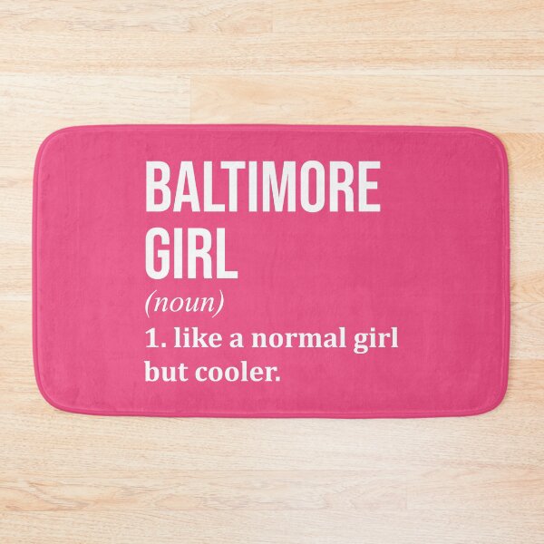 Item preview, Baltimore Girl Definition Baltimore for Women designed and sold by XCIV.
