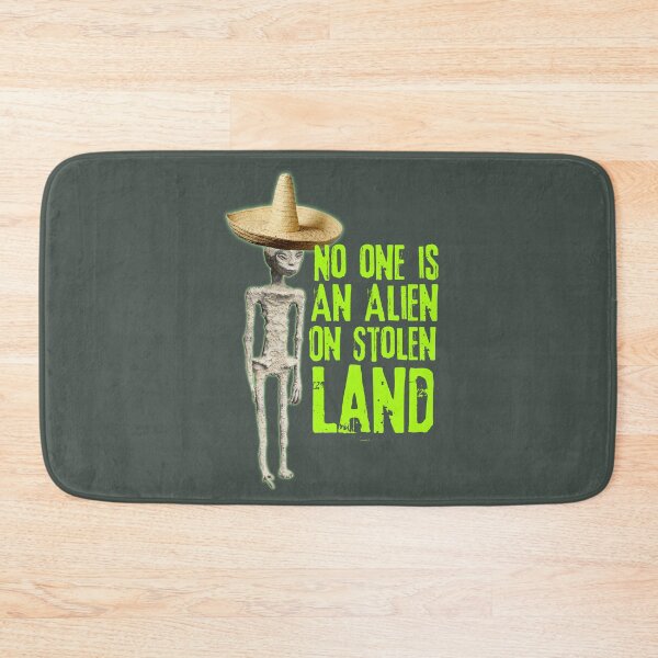 Item preview, No Alien on Stolen Land designed and sold by chilangopride.