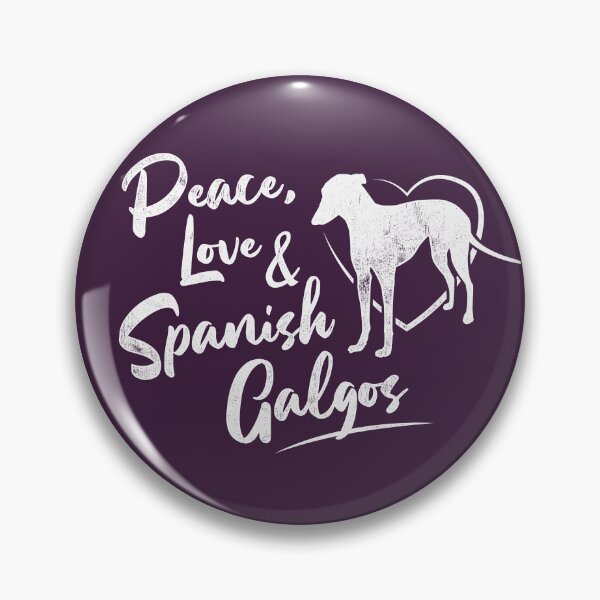 Item preview, Peace, Love & Spanish Galgos - Pet Sighthound Dog Owner designed and sold by propellerhead.