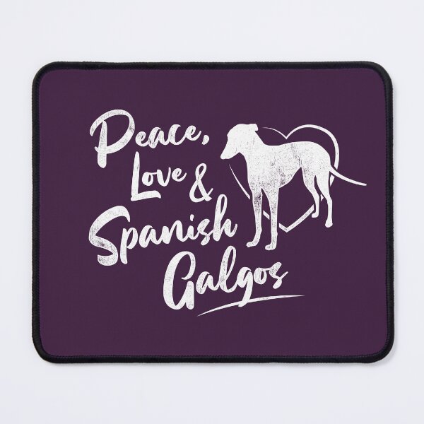 Item preview, Peace, Love & Spanish Galgos - Pet Sighthound Dog Owner designed and sold by propellerhead.