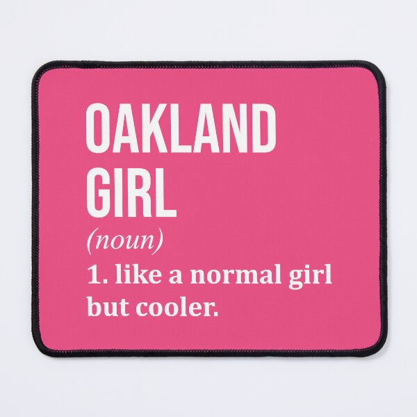 Item preview, Oakland Girl Definition Oakland for Women designed and sold by XCIV.