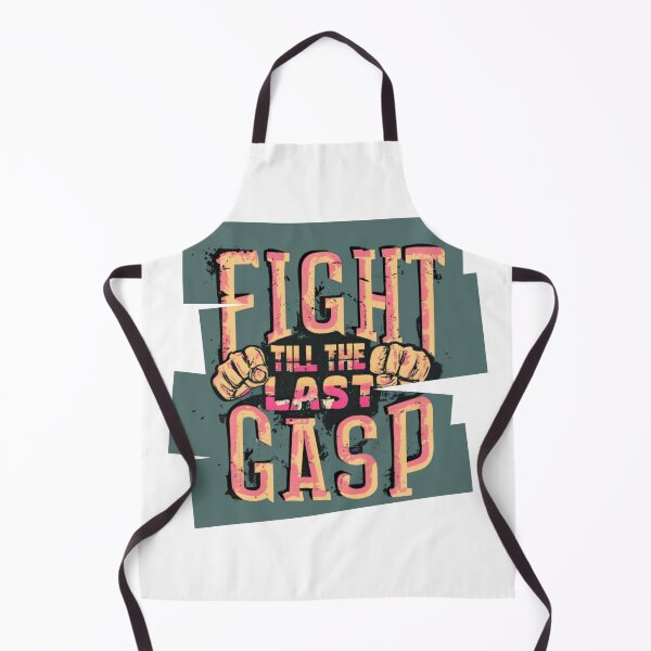 Item preview, Fight Till the Last Gasp: Motivational Quote T-Shirt designed and sold by NB2u.