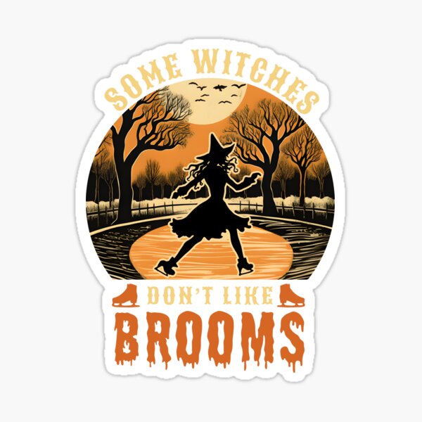 Item preview, I Rather Ice Skating, Witches Don't Like Brooms Ice Skater Hallowee designed and sold by trendyzcom.