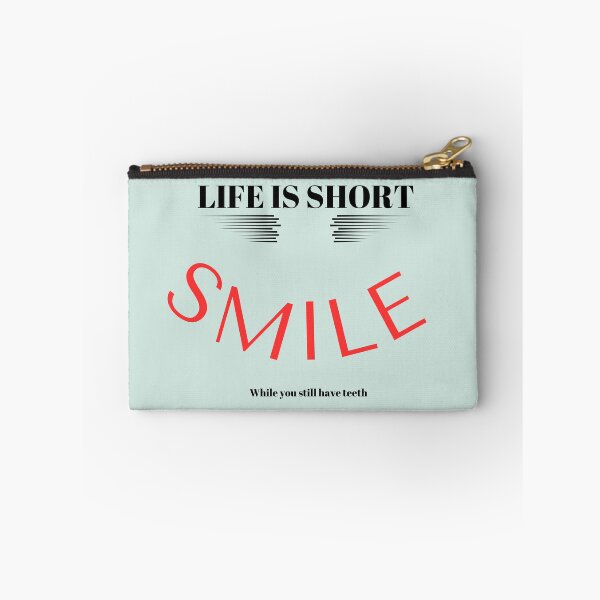 Item preview, Life is Short, Smile while you still have teeth designed and sold by Mandyg28.