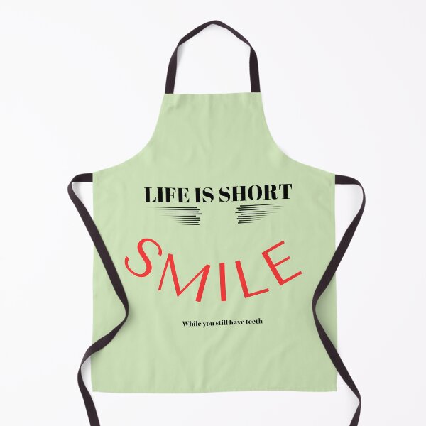 Item preview, Life is Short, Smile while you still have teeth designed and sold by Mandyg28.