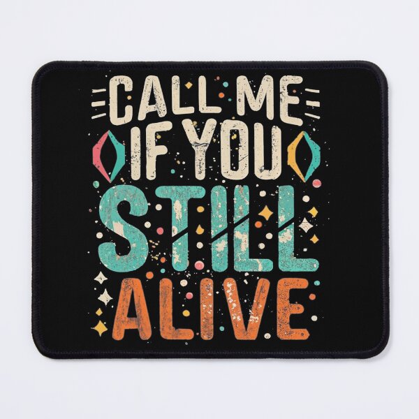 Item preview, Call me if you're still alive. designed and sold by TABO-Designs.