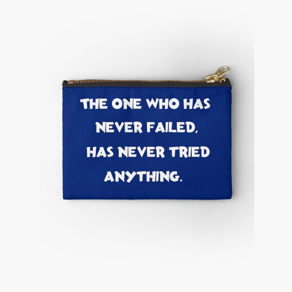 Item preview, The one who has never failed, has never tried anything. designed and sold by Julien Hebbrecht.