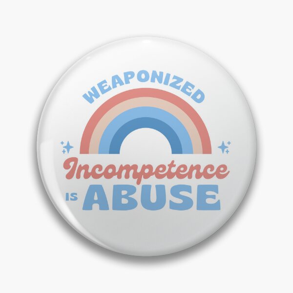 Item preview, Weaponized incompetence is abuse designed and sold by ThievingTime.