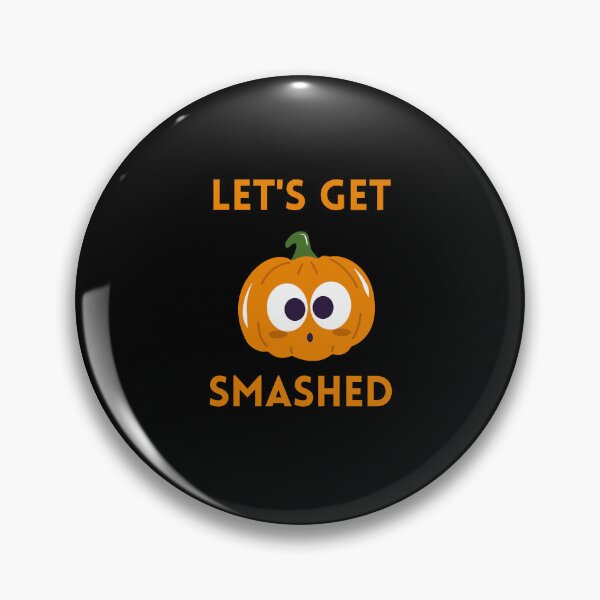 Item preview,  Let's Get Smashed Pumpkin designed and sold by Mirmura.