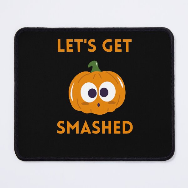 Item preview,  Let's Get Smashed Pumpkin designed and sold by Mirmura.