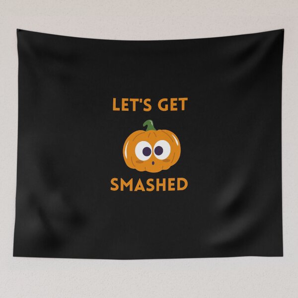 Item preview,  Let's Get Smashed Pumpkin designed and sold by Mirmura.