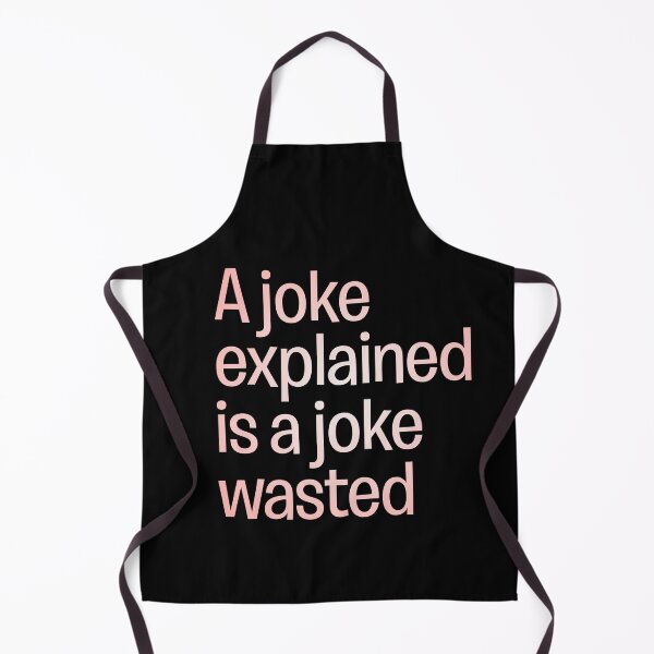 Item preview, A joke explained is a joke wasted. v.2 designed and sold by x1brett.