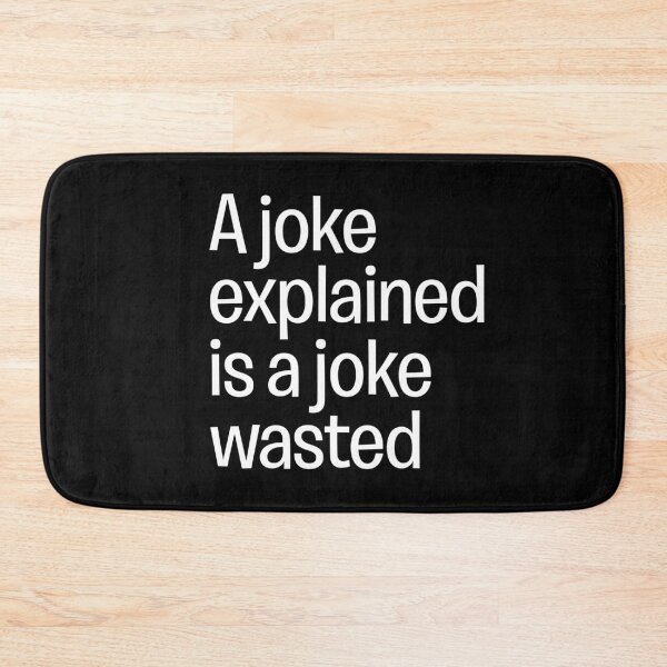 Item preview, A joke explained is a joke wasted. v.9 designed and sold by x1brett.