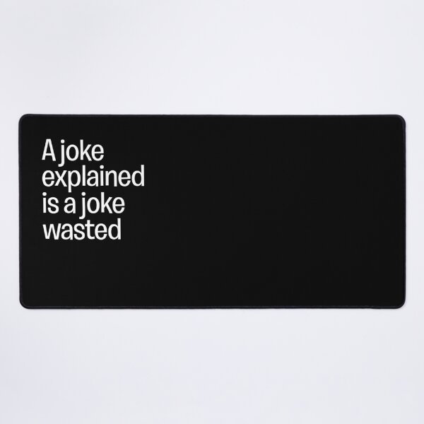 Item preview, A joke explained is a joke wasted. v.9 designed and sold by x1brett.
