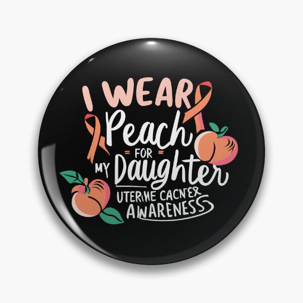 Item preview, I Wear Peach For My Daughter Uterine Cancer Awareness  designed and sold by NewArtWave.