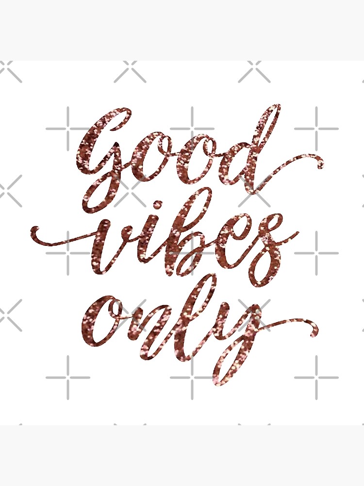 Good Vibes Only Rose Gold Greeting Card By Haleyerin Redbubble