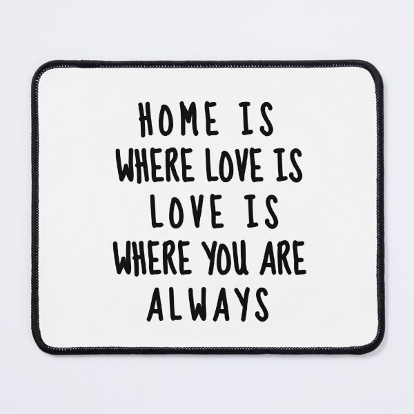 Item preview, Home Is Where Love Is | Love Is Where You Are | Always designed and sold by SpeakLifeHQ.
