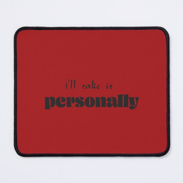 Item preview, I’ll take it personally - Red Background designed and sold by Daniel-DL.