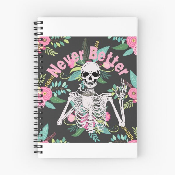 Item preview, Never Better Skeleton Drinking Coffee Floral bacckground designed and sold by Nass Store ⭐⭐⭐⭐⭐.