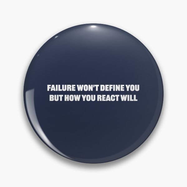 Item preview, Failure won't define you, but how you react will - Navy Blue Background designed and sold by Daniel-DL.