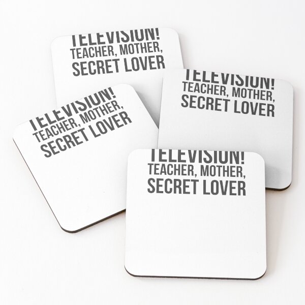 Item preview, Television! Teacher, Mother, Secret Lover designed and sold by QuotingCool.