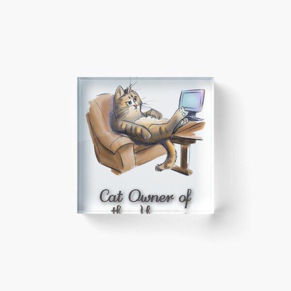 Item preview, Cat Owner of The House 2 designed and sold by DonAscaneo.