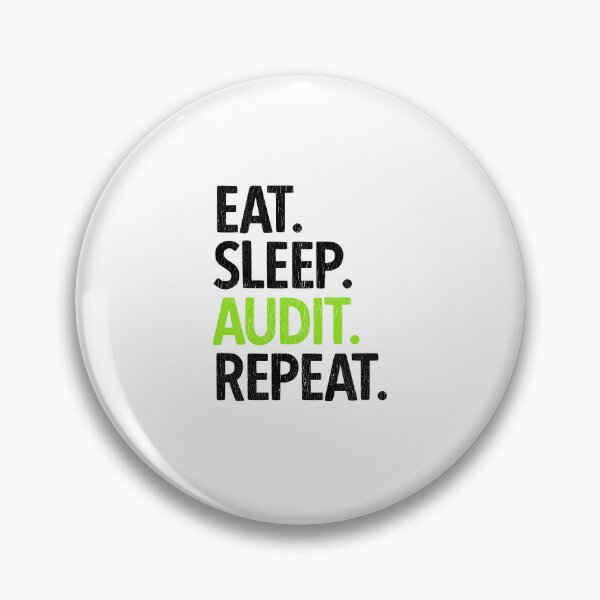 Item preview, Eat. Sleep. Audit. Repeat.  Auditor Auditing Gift designed and sold by TeesYouWant.