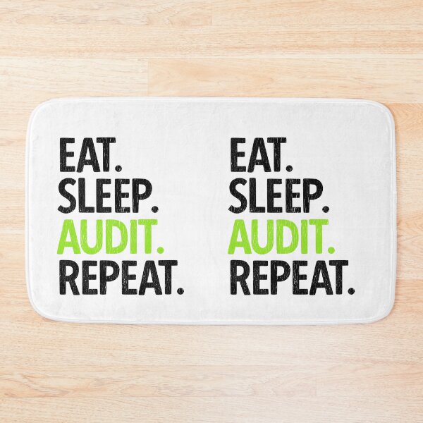 Item preview, Eat. Sleep. Audit. Repeat.  Auditor Auditing Gift designed and sold by TeesYouWant.