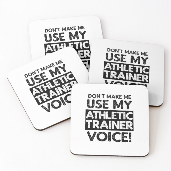 Item preview, Don't Make Me Use My Athletic Trainer Voice! designed and sold by TeesYouWant.