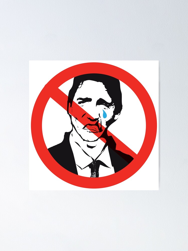 Trudeau Out Canada Clown No Sign Elections Liberals MCGA Make Canada Great  Again Trudno Trudeau Must Go" Poster by iresist | Redbubble