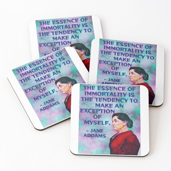 Item preview, Radical Feminist Quote - Jane Addams - The Essence Of Immortal Is The Tendency To Make An Exception Of Myself designed and sold by LethalPixieDust.