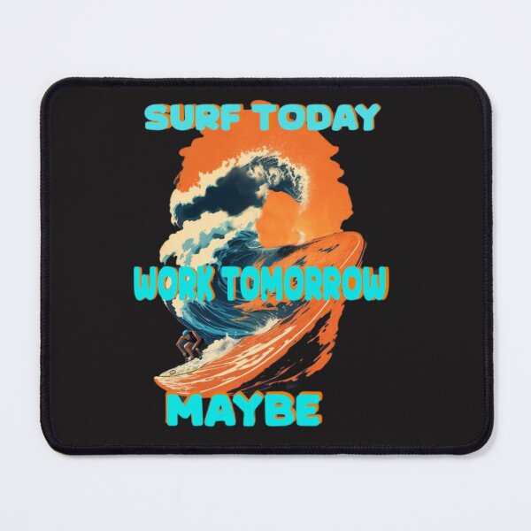 Item preview, Surf today designed and sold by randynash.