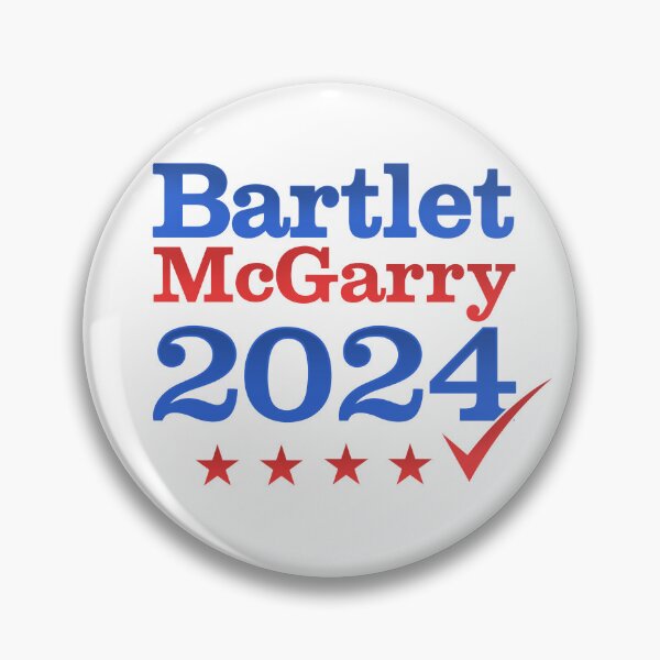 Item preview, Bartlet McGarry 2024 West Wing designed and sold by Nerd Shizzle.
