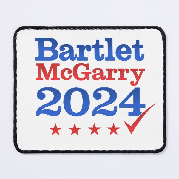 Item preview, Bartlet McGarry 2024 West Wing designed and sold by Nerd Shizzle.