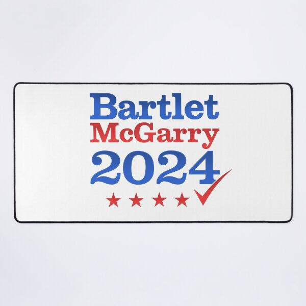 Item preview, Bartlet McGarry 2024 West Wing designed and sold by Nerd Shizzle.
