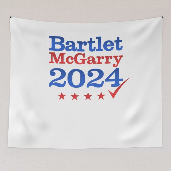 Item preview, Bartlet McGarry 2024 West Wing designed and sold by Nerd Shizzle.