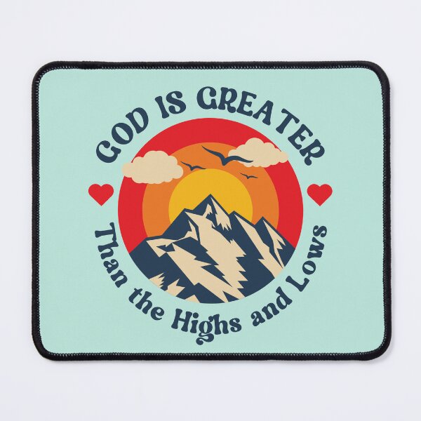 Item preview, God is Greater than the highs and lows - Christian Apparel - Spiritual - God designed and sold by Allwhopraisehim.