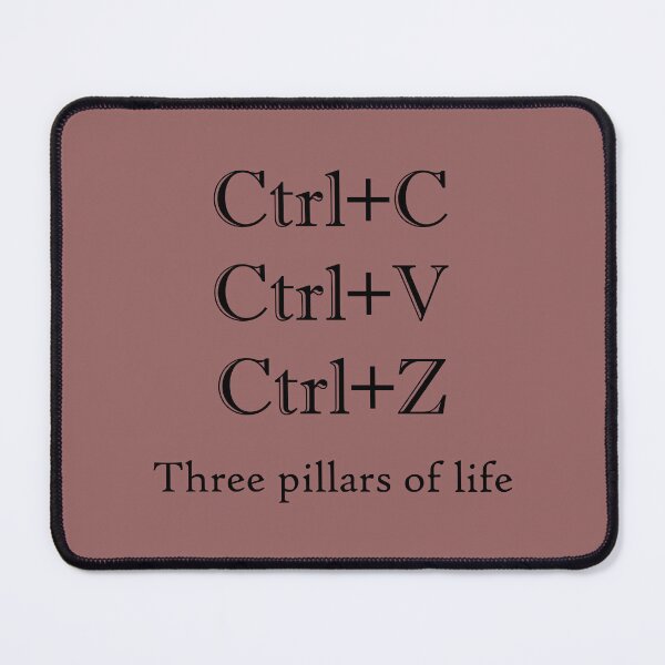 Item preview, Ctrl+C, Ctrl+V, Ctrl+Z: The three pillars of life designed and sold by TechJokes.