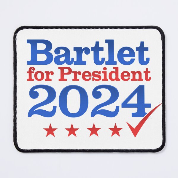 Item preview, Bartlet for President 2024 designed and sold by Nerd Shizzle.