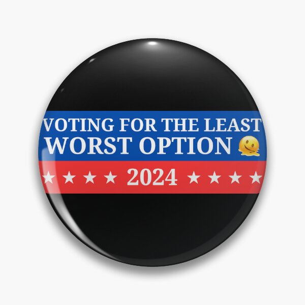 Item preview, Voting For The Least Worst Option 2024 designed and sold by Heterodoxster.