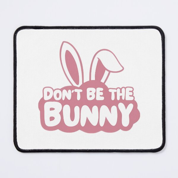 Item preview, Don't be the bunny - urinetown designed and sold by peony-design.