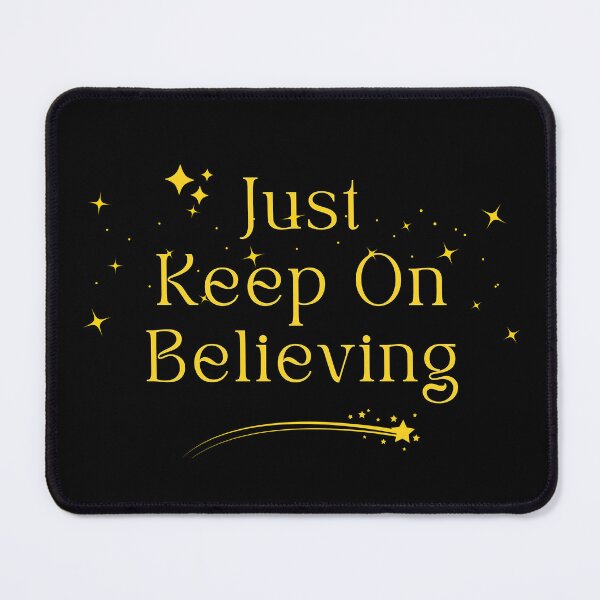 Item preview, Just Keep On Believing designed and sold by Theia-Creations.