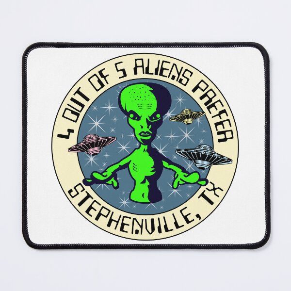 Item preview, Stephenville-Texas-4 Out of 5 Aliens Prefer Stephenville, TX designed and sold by defimo.