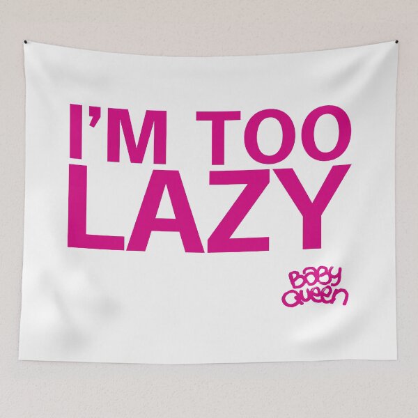 Item preview, baby queen merch I'm Too Lazy designed and sold by charlien-art.